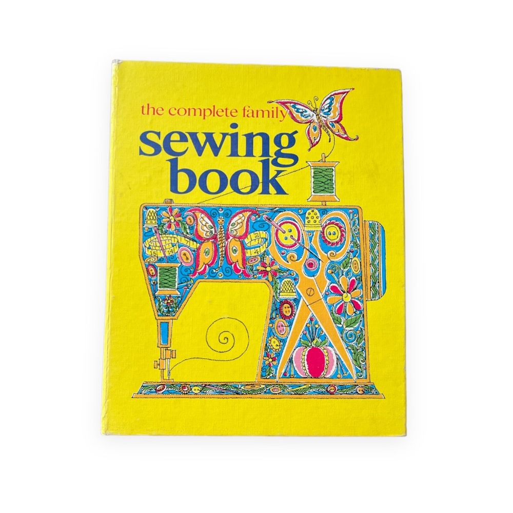 Vintage 1972 The Complete Family Sewing Book Techniques Guides 3 Ring 500 Pages